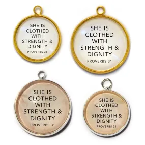 Strength & Dignity Proverbs 31 Scripture Charm for Jewelry Making 16 or 20mm, Silver, Gold